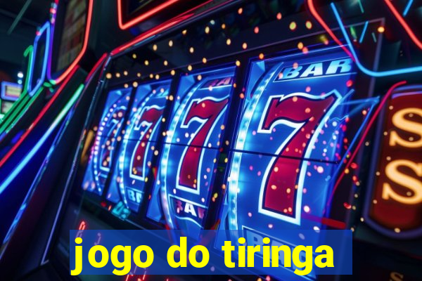 jogo do tiringa